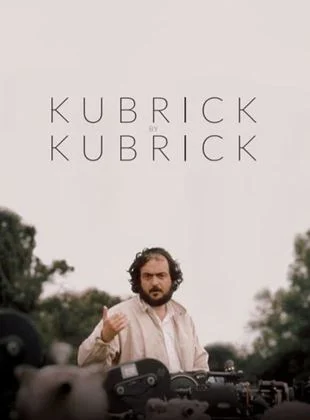 Kubrick par Kubrick